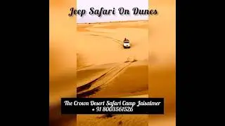 #jeep Safari #jaisalmer #Desert.                Jeep Safari Jaisalmer with Crown Desert Safari Camp
