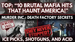 10 BRUTAL Mafia Hits That Haunt America &ndash; Ice Picks, Acid Barrels & Flaming Cars (Murder Inc. 1930s)