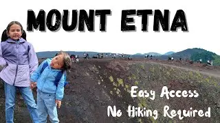 Mount Etna no hiking required | How to get to Mt Etna | Family trips in Sicily | Mount Etna parking