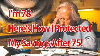 6 Financial Decisions Seniors Over 75 Can Make to Protect Their Independence