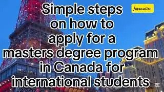 STEPS ON HOW TO APPLY FOR A MASTER'S DEGREE PROGRAM IN CANADA AS AN INTERNATIONAL STUDENT#study