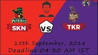 SKN VS TKR Dream11 cpl 100% winning team for gl