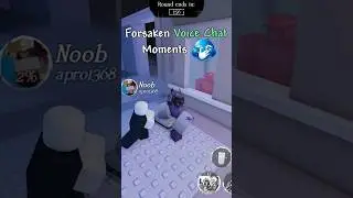 Forsaken Voice Chat Funnies‼️