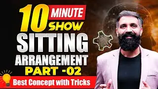 Sitting Arrangement Short Tricks For All Exams | 10 Minute Show | Reasoning by Arun Sir