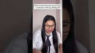 When your Friends are involved in Wrong Things 😭 #school #series 