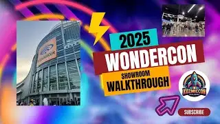 Wondercon Showroom Walkthrough 2025