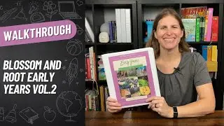 Blossom and Root Early Years Vol.2 Review & Walkthrough | Secular Homeschooling