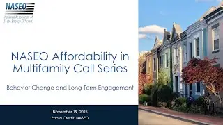 NASEO Affordability in Multifamily Buildings Call Series: Behavior Change and Long-Term Engagement