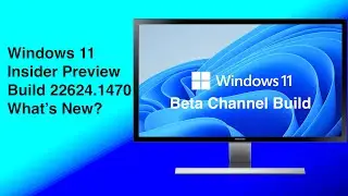 Windows 11 Insider Preview Beta Build 22624.1470: Clock With Seconds, New VPN Icon, Fixes and More