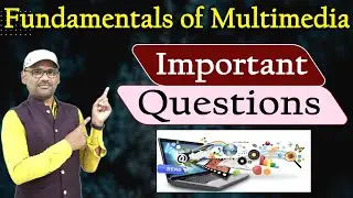 Important Questions-Fundamentals of Multimedia | IMP Question Fundamentals of Multimedia| DCA, PGDCA