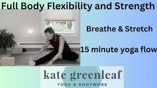 Full Body Flexibility and Strength :: Slow Flow Yoga
