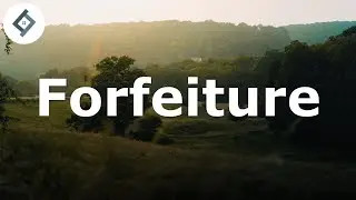 Forfeiture | Land Law