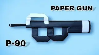 How To Make P-90 Paper Submachine Gun From A4 Paper |