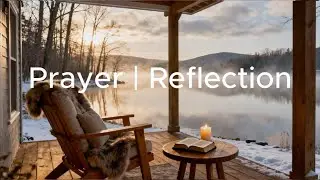 Prayer & Reflection 🌿 Peaceful Instrumental Worship Music for Prayer, Devotion & Quiet Time with God