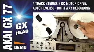 AKAI GX 77 Reel to Reel Tape Deck Short Demo