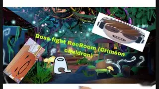 RecRoom boss fight (Crimson Cauldron)