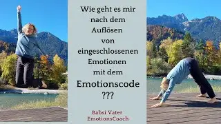 Nach einer Emotionscode session: Wie geht es mir nach dem Aufl&ouml;sen von eingeschlossenen Emotionen?