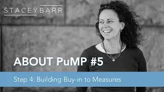 ABOUT PuMP: Step 4 of PuMP is Building Buy-in to Measures