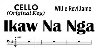 IKAW NA NGA Cello Original Key Willie Revillame Sheet Music Backing Track Partitura