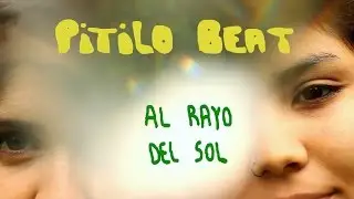 Pitilo Beat - Al Rayo Del Sol