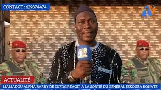 #Actualit&eacute; 🇬🇳 : Mamadou #Alpha_Barry de l'UFDG r&eacute;pond aux propos du G&eacute;n&eacute;ral #S&eacute;kouba_Konat&eacute;.