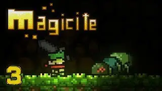 The Dawdling Dwelf (Magicite Gameplay | Episode 3) [1/2]