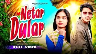 Netar Dular||New Santali Video 2025||Ashok Tudu & Juli Mahto||Ashok Tudu New Santali Video||update
