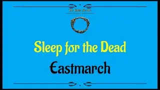 Let's Play - Everyquest - Elder Scrolls - Ebonheart Pact - Story Quests - Sleep for the Dead