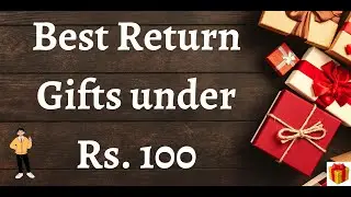 10 Best Return Gift Under Rs.100 I Gift Ideas  I Online Gift Under Rs. 100 | Gift Ideas