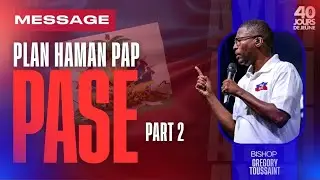 Ayiti Rasin Libète , Leve Pou W Briye! | Pati 2 | Mesaj | Gregory Toussaint | Shekinah.fm