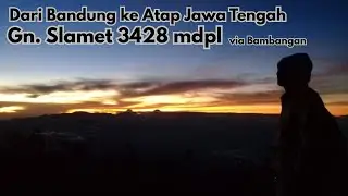 REMEDIAL !! GUNUNG SLAMET