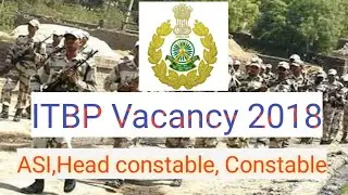 ITBP ASI,Head constable, Constable vacancy 2018