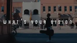 What's Your Vision? | Short Film