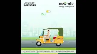 Lithium-ion Battery For 3 Wheelers | #ecomiletech #lithiumionbattery
