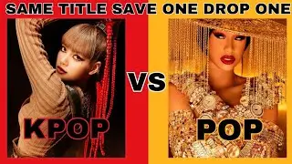 KPOP vs POP Same Title Save One Drop One KPOP GAME 2026