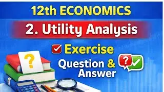 12th commerce Economics | 2 Utility Analysis | Exercise Questions & Answers