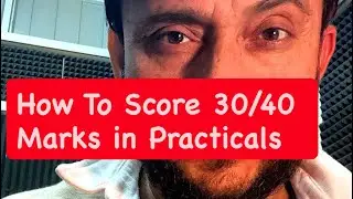 How To Score 30/30 in Practicals , How to Impress Examiners | Anurag Sir 