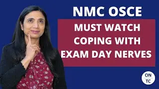 NMC OSCE ОБЯЗАТЕЛЬНО К ПРОСМОТРУ: КАК СПРАВИТЬСЯ С НЕРВОМ В ДЕНЬ ЭКЗАМЕНА