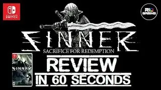 SINNER: Sacrifice for Redemption REVIEW Nintendo Switch in 60 Seconds