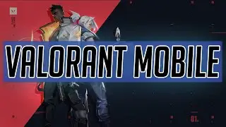 Valorant Mobile First Impressions