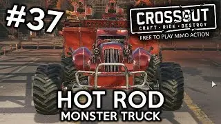 Crossout OBT #37 - Hot Rod Monster Truck - Radioactiv