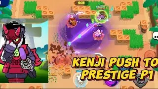 Kenji Push to Prestige Part 1