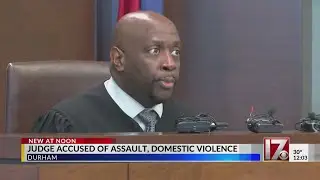 Durham judge accused of assault, domestic violence