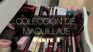 MI COLECCI&Oacute;N DE MAQUILLAJE | Perfiladores, glosses, labiales&hellip;