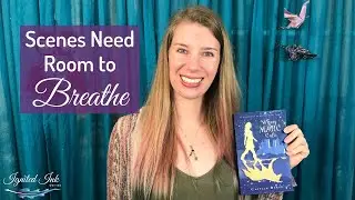 How to Give Your Scene Quality Breathing Space