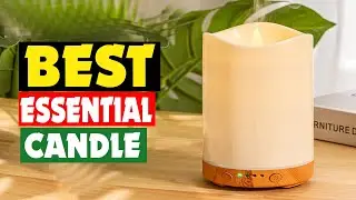 Top 10 Best Essential Oil Diffuser Candle in 2025