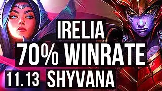 IRELIA vs SHYVANA (TOP) | 70% winrate, Quadra, 8 solo kills, Legendary, 13/2/0 | KR Diamond | v11.13