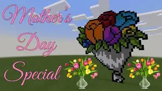 How to Build A Pixel Art Flower Bouquet!! [Mother's day special]