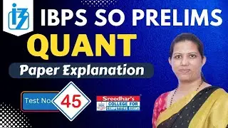 IBPS SO 2022 PRELIMS MOCK TEST NO-45 | QUANTITATIVE APTITUDE PRACTICE SET WITH IMPORTANT QUESTIONS