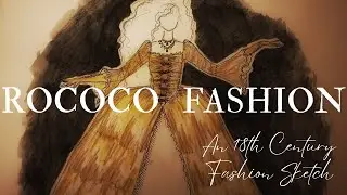 Designing a Rococo-Era Ball Gown | 18th Century Fashion Sketch